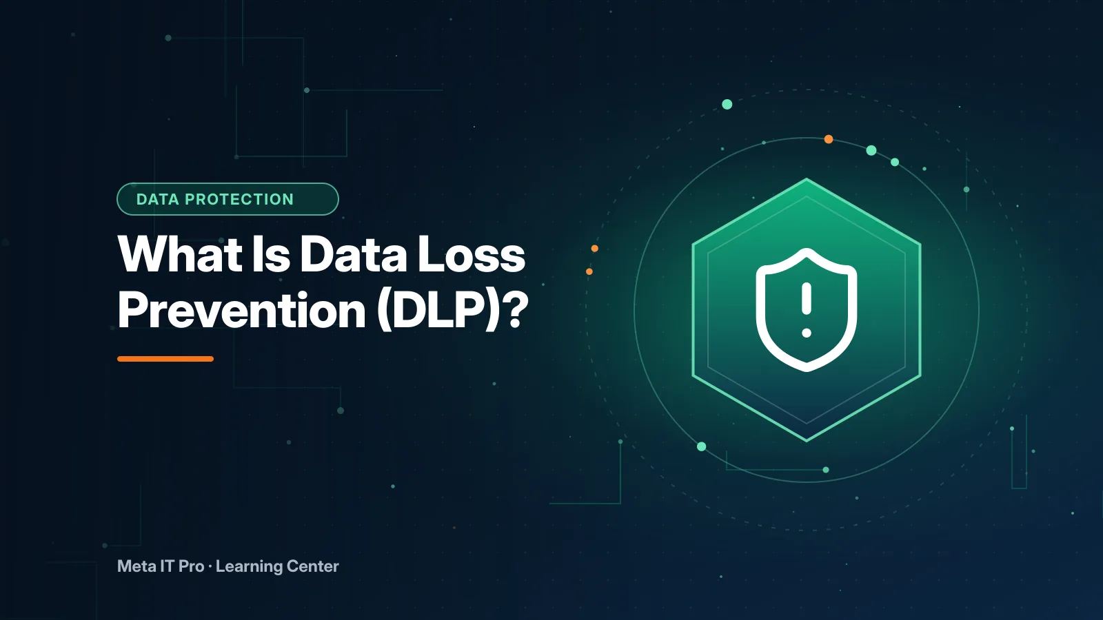 What Is Data Loss Prevention (DLP)? — Data Protection illustration from Meta IT Pro