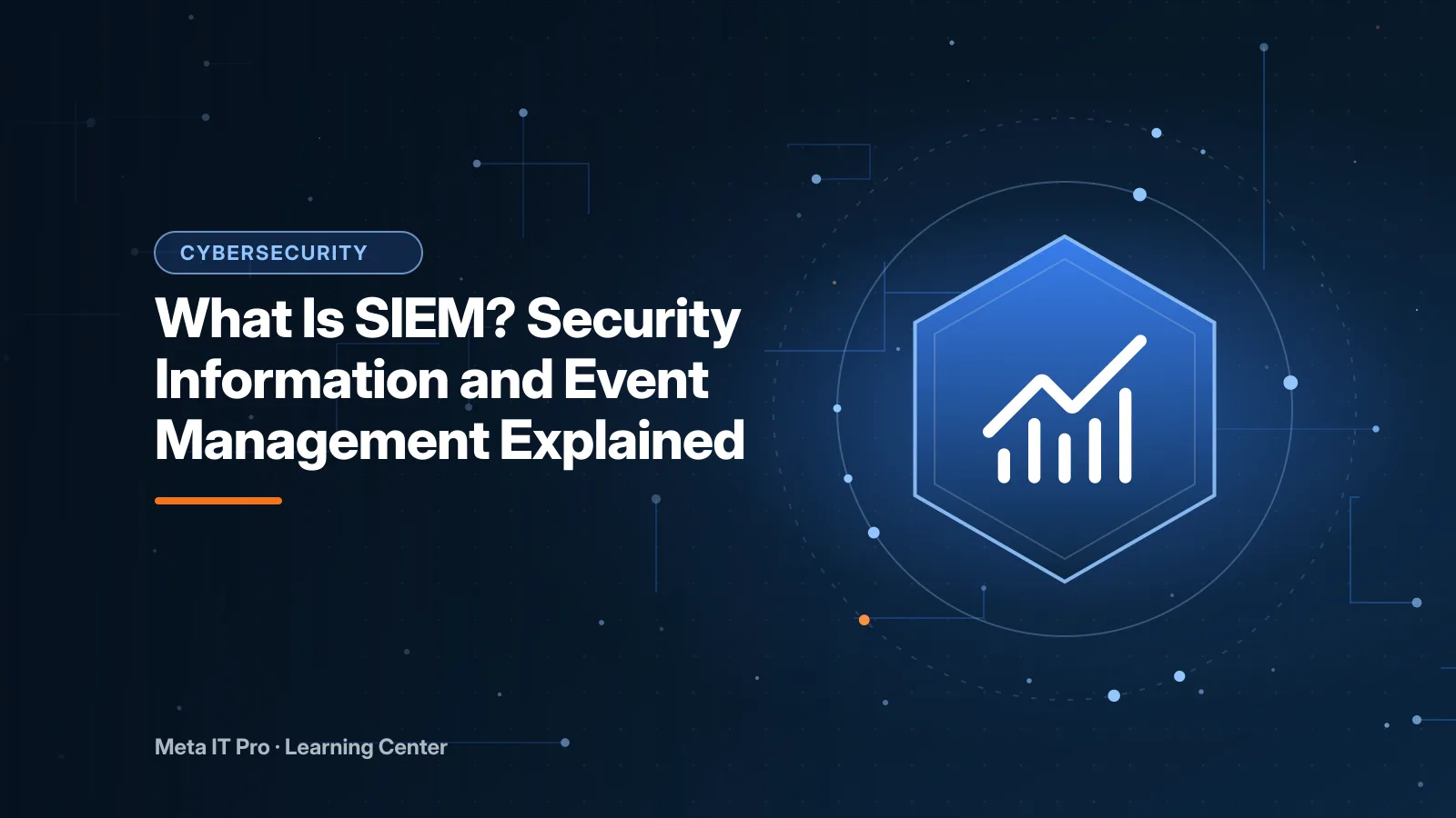 What Is SIEM? Security Information and Event Management Explained — Cybersecurity illustration from Meta IT Pro