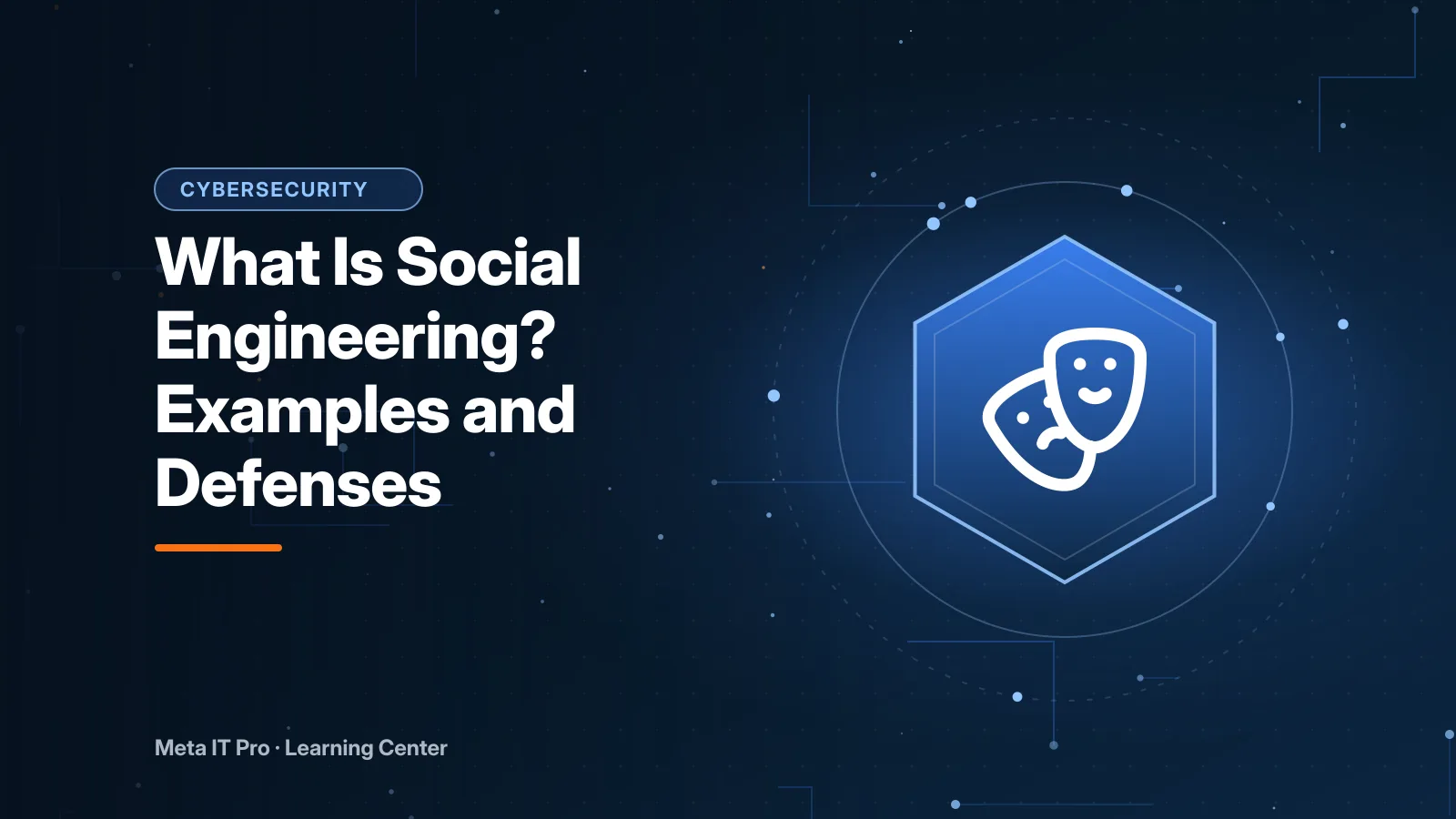 What Is Social Engineering? Examples and Defenses — Cybersecurity illustration from Meta IT Pro
